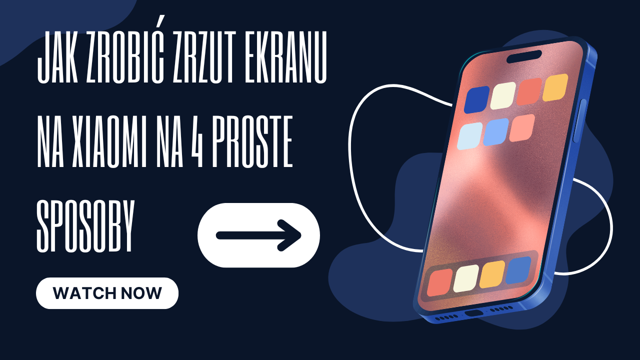 Jak zrobić zrzut ekranu na Xiaomi na 4 proste sposoby