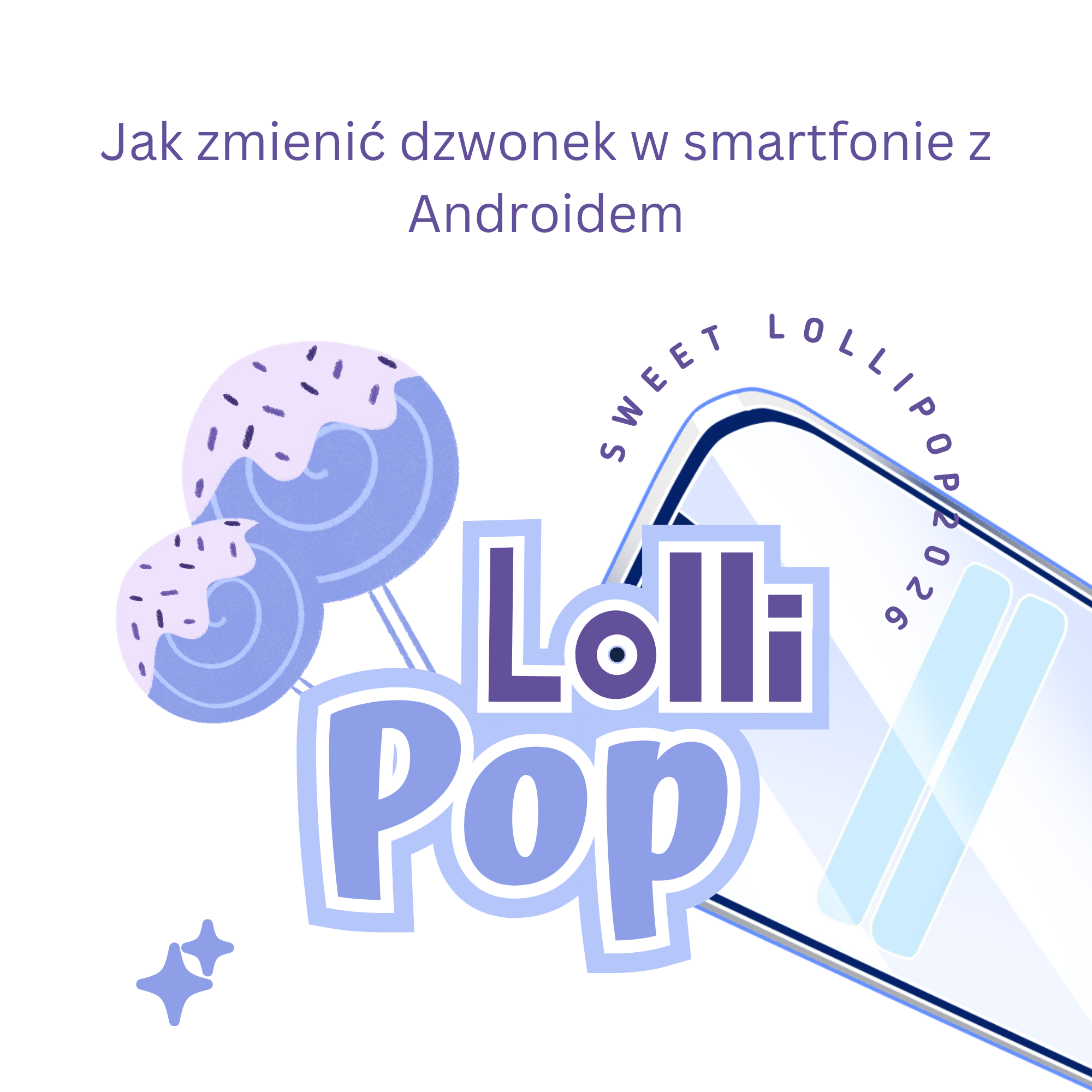 Jak zmienić dzwonek w smartfonie z Androidem Lollipop 2026